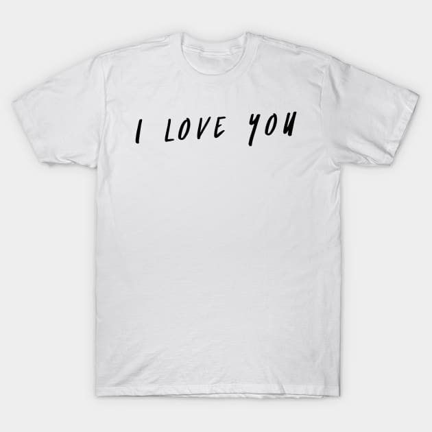 I love you T-Shirt by GMAT